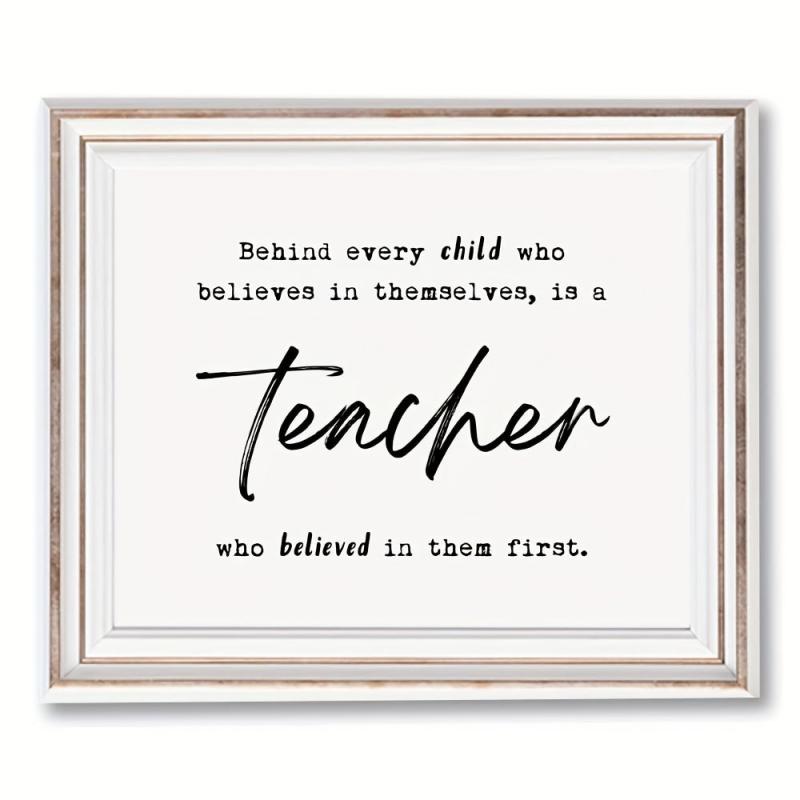 Teacher Thank You Gift - Behind Every Child Who Believes In Themselves