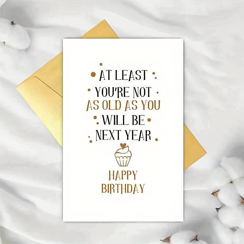 Funny Joke Birthday Card for Friends Snarky Card for Him Her Hilarious