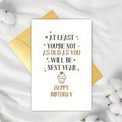 Funny Joke Birthday Card for Friends Snarky Card for Him Her Hilarious