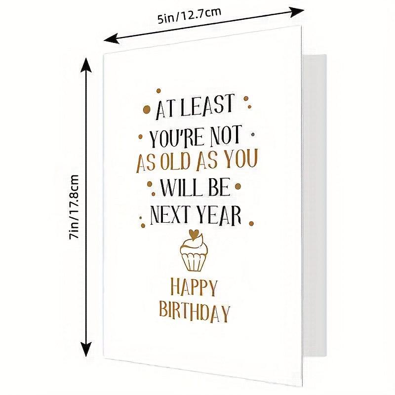 Funny Joke Birthday Card for Friends Snarky Card for Him Her Hilarious