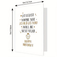 Funny Joke Birthday Card for Friends Snarky Card for Him Her Hilarious