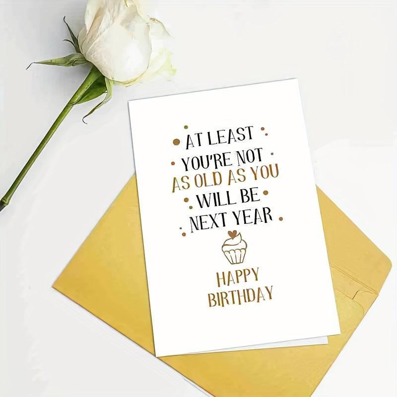 Funny Joke Birthday Card for Friends Snarky Card for Him Her Hilarious