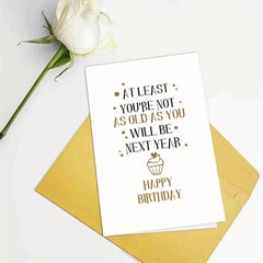Funny Joke Birthday Card for Friends Snarky Card for Him Her Hilarious