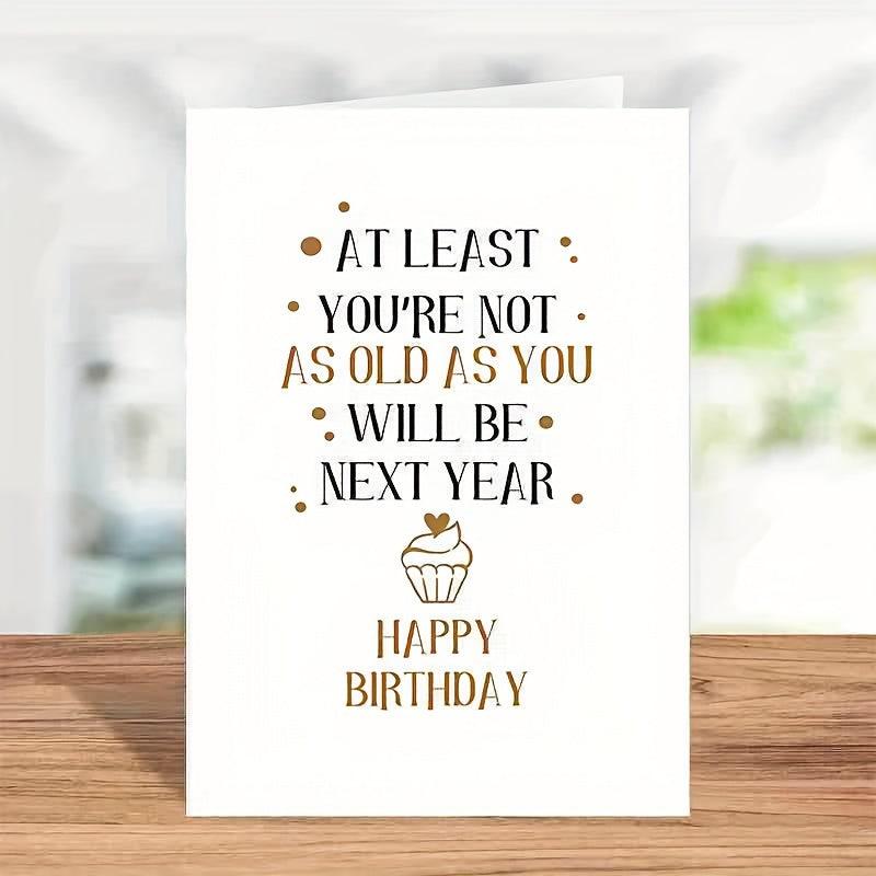 Funny Joke Birthday Card for Friends Snarky Card for Him Her Hilarious