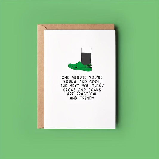 Funny Birthday Card for Him or Her - One Minute You're Young