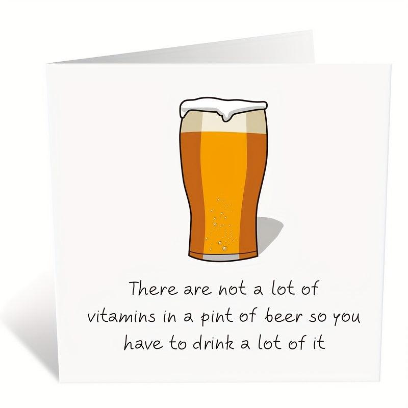 Funny Beer Birthday Card For Men & Women - Humorous Friendship Greeting Card