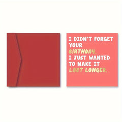 Funny Belated Birthday Card Last Longer - Late Sorry Card