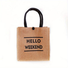 HELLO WEEKEND Print Burlap Tote Bag Lightweight Storage Handbag