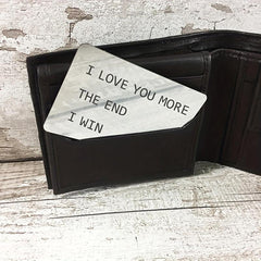 Anniversary Wallet Insert: I Love You More Engraved Keepsake For Him