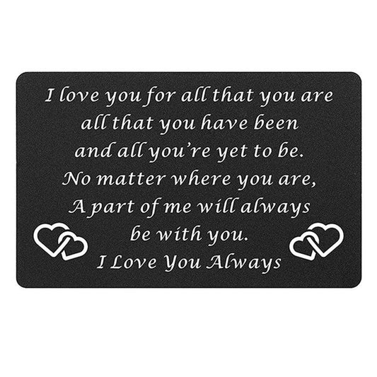 I Love You For All That You Are Metal Wallet Insert Card