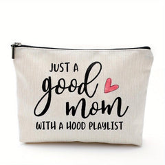 Good Mom With Hood Playlist Makeup Bag Mom Birthday Gift Funny Cosmetic Case