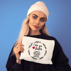 Love You Sister Cosmetic Bag