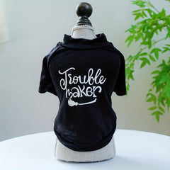 Funny Pet Tee with Trouble Maker Words