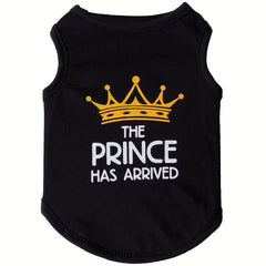 The Prince Has Arrived Pet Breathable Vest for Dog and Cat