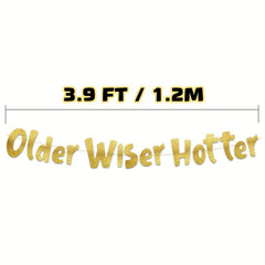 Older Wiser Hotter Funny Birthday Glitter Banner