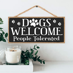 Dog Welcome People Tolerated Hanging Wall Art Decor