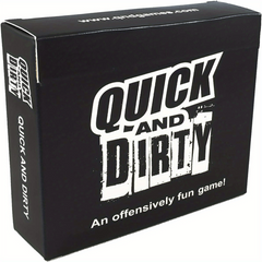 Quick And Dirty An Offensively Fun Game