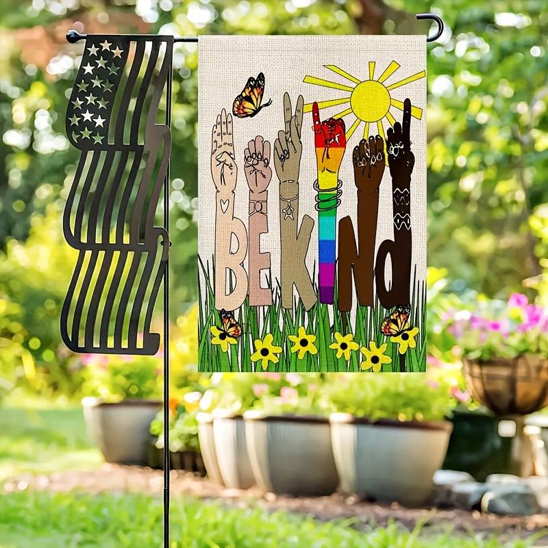 Be Kind Garden Flag for Outdoor Decor, Burlap Garden Banner 30x45 cm