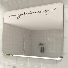PVC Sticker Slogan You Look Amazing Bathroom Wall Decoration
