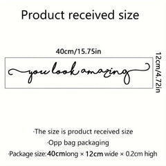 PVC Sticker Slogan You Look Amazing Bathroom Wall Decoration