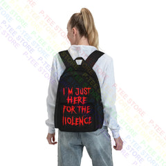 Just Here For The Violence Backpack