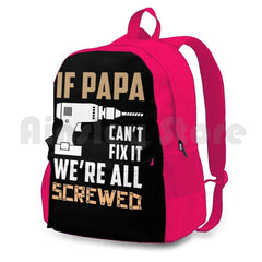 Papa Can't Fix It-Funny Great Gift For Grandpa-Father's Outdoor Hiking Backpack