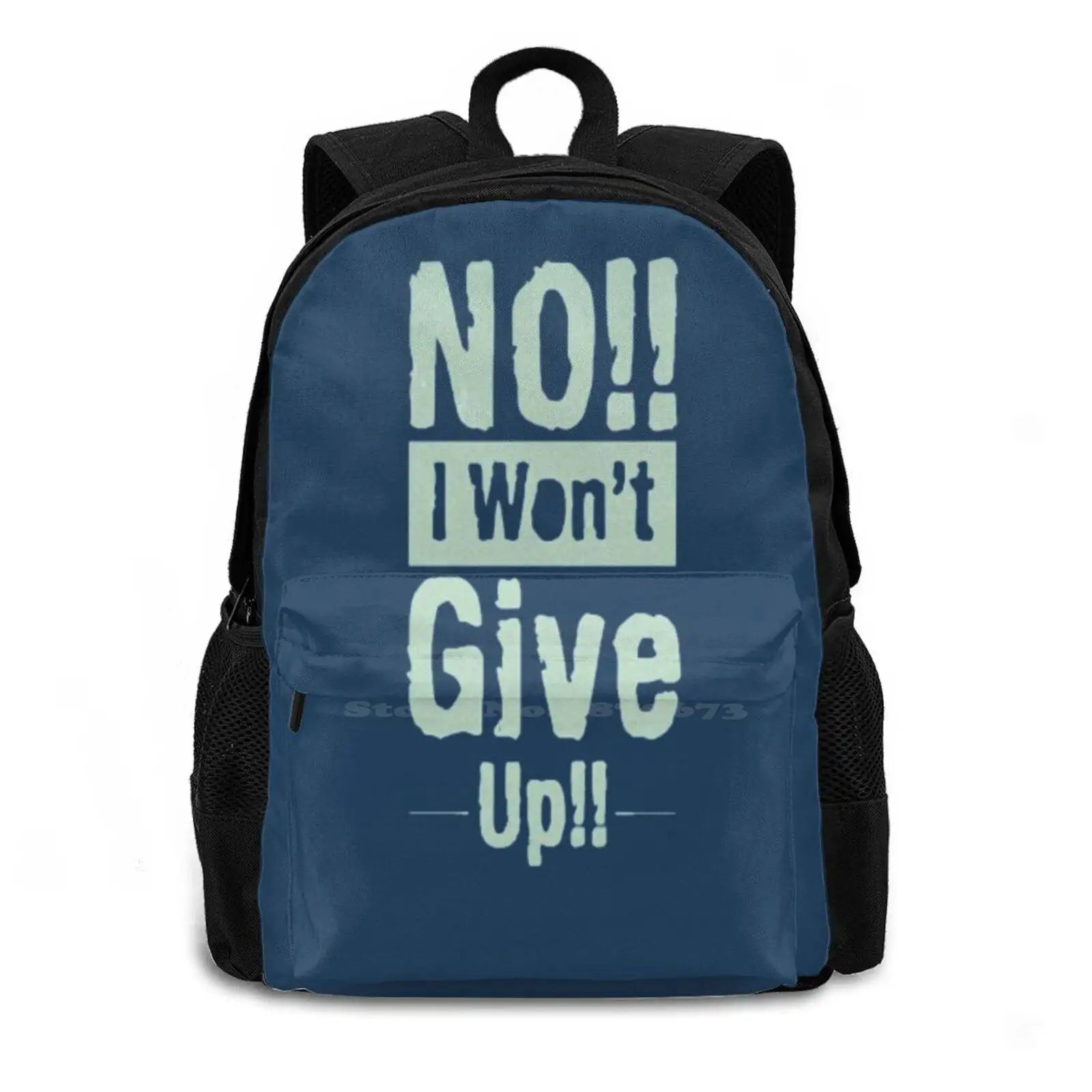 No I Won't Give Up Backpacks for Men Women Teenagers
