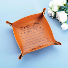 To My Son I Love You Leather Valet Tray from Mom Unique Gift