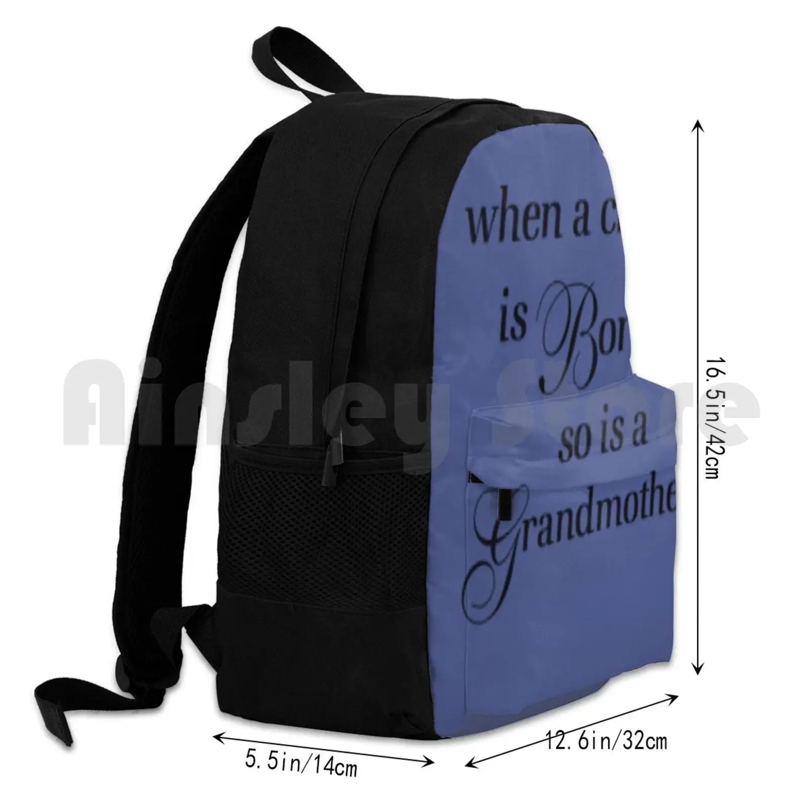 When A Child Is Born So Is A Grandmother Outdoor Hiking Backpack