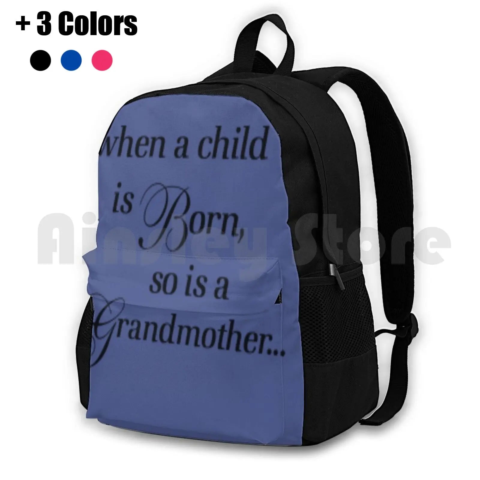 When A Child Is Born So Is A Grandmother Outdoor Hiking Backpack