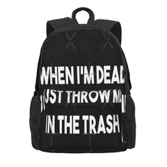 When I'm Dead Throw Backpacks Men's & Women's School Bags