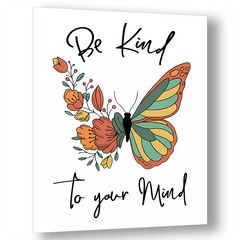 Be Kind To Your Mind Poster - Mental Health Awareness