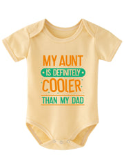 My Aunt Is Cooler Than My Dad Onesie
