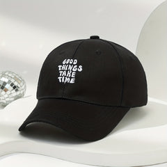 Good Things Take Time Baseball Cap Embroidery Unisex Sun Hat Adjustable