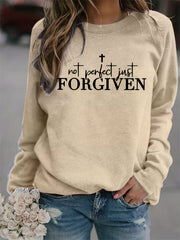 Not Perfect Just Forgiven Sweatshirt Long Sleeve Crew Neck Casual