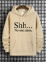 Shh No One Cares Graphic Print Hoodie For Men