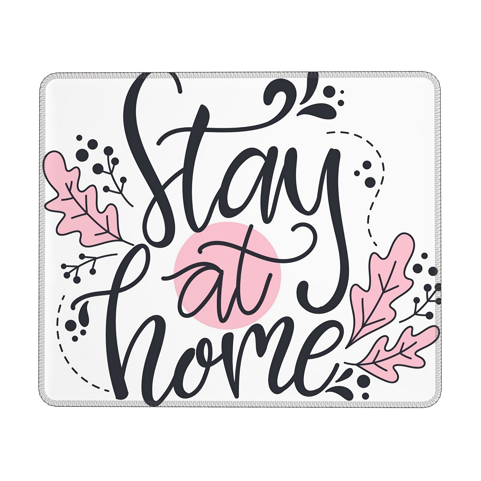 Stay At Home Font Pattern Mouse Pad 20x24cm