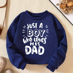 BOY LOVES DAD Letter Print Casual Sweatshirt