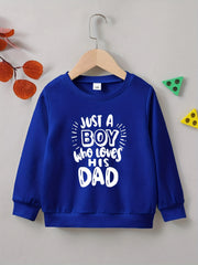 BOY WHO LOVES HIS DAD Sweatshirt Long Sleeve Crew Neck Top
