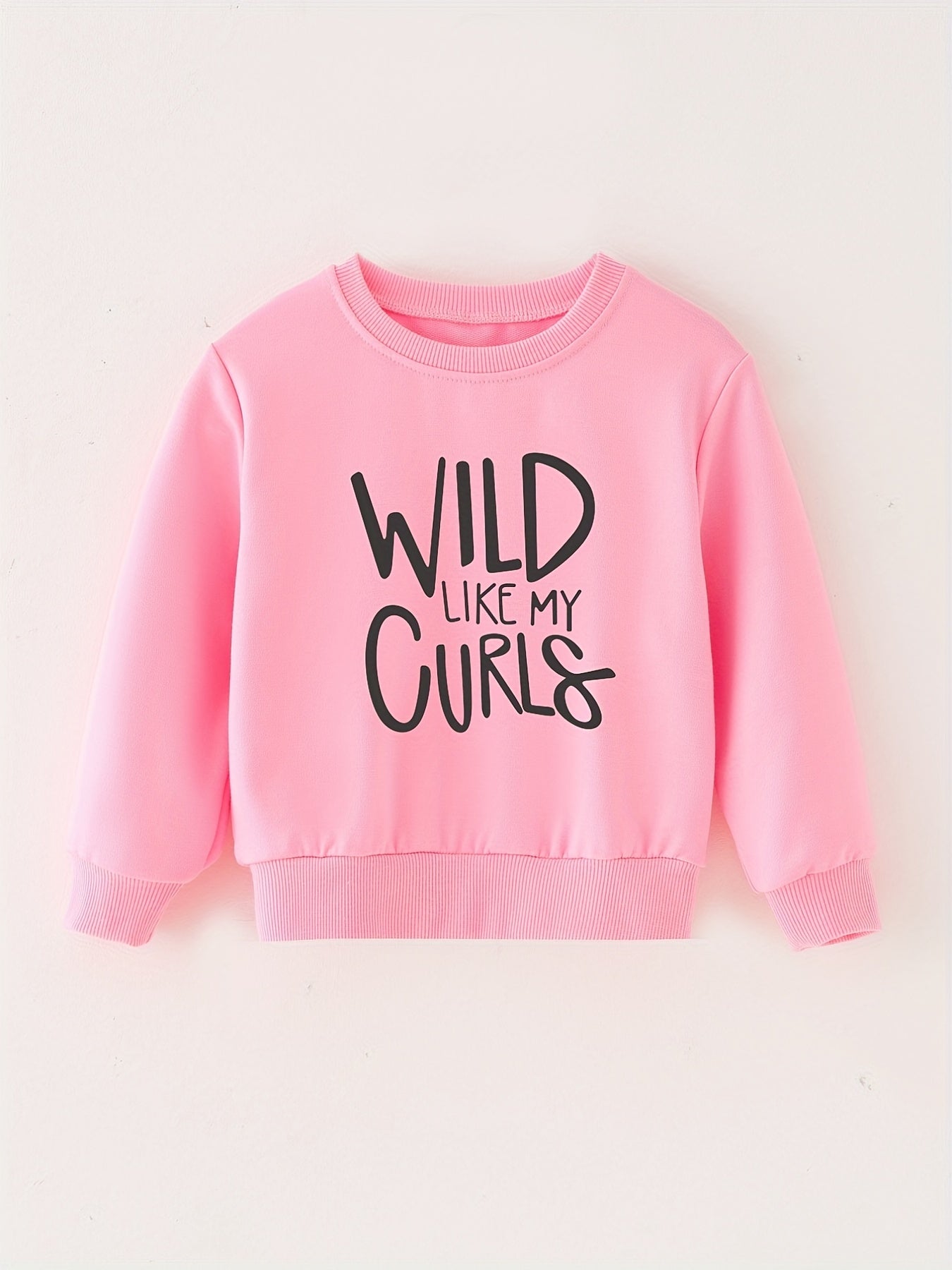 WILD LIKE MY CURLS Letter Print Baby Sweatshirt