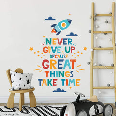 Motivational Wall Decal - Never Give Up, Great Things Take Time