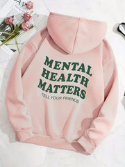 Mental Health Matters Print Hoodie Casual Sweatshirt for Winter & Fall