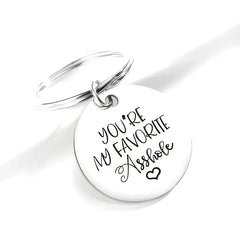 You're My Favorite Asshole Keychain - Funny College Student Gift