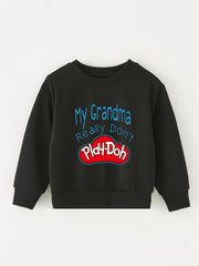 Aunt Don't Play doh Kids Crew Neck Sweatshirt
