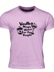Vodka Magic Water For Fun People Men's Letter Print T shirt
