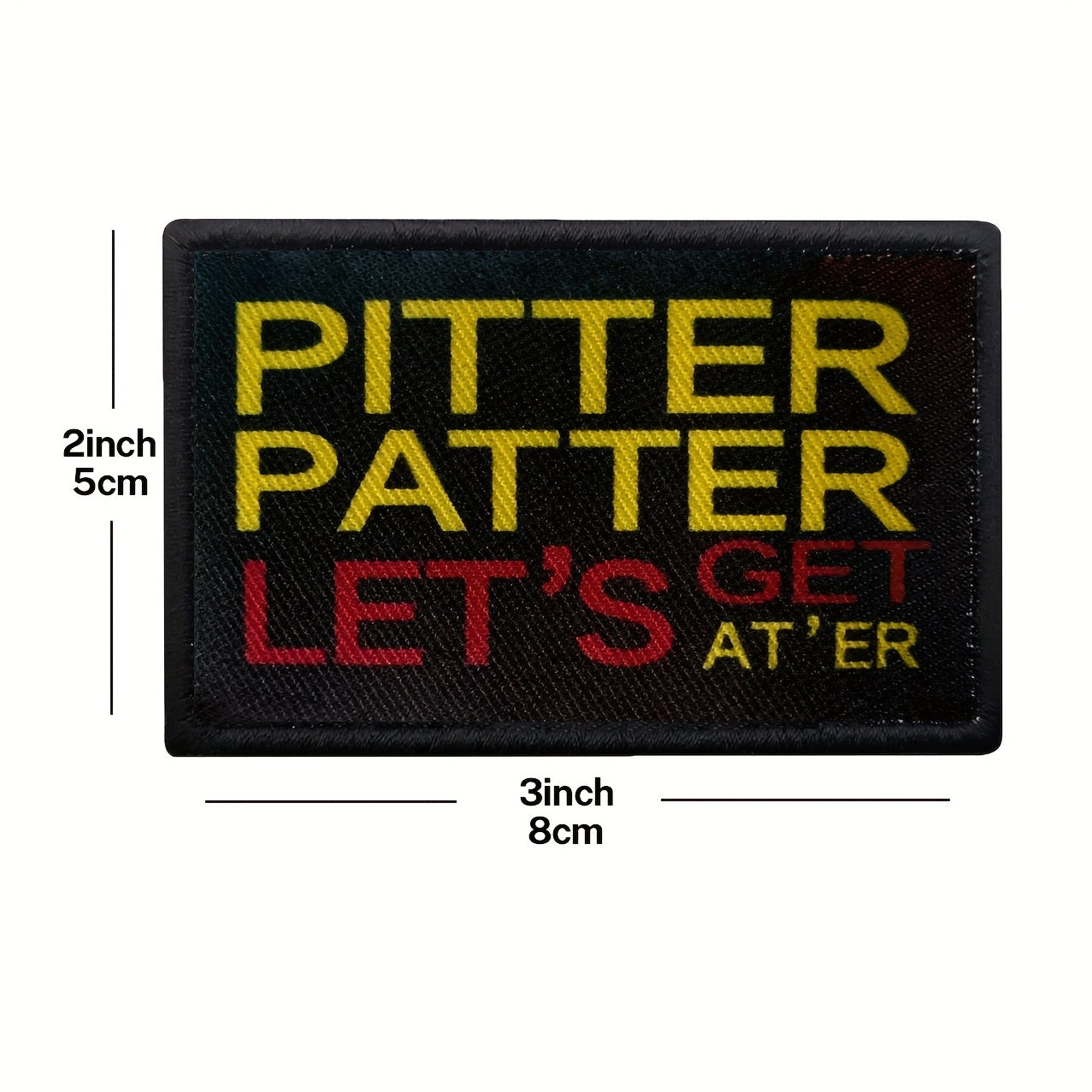 Pitter Patter Let's Get At 'Er Morale Patch