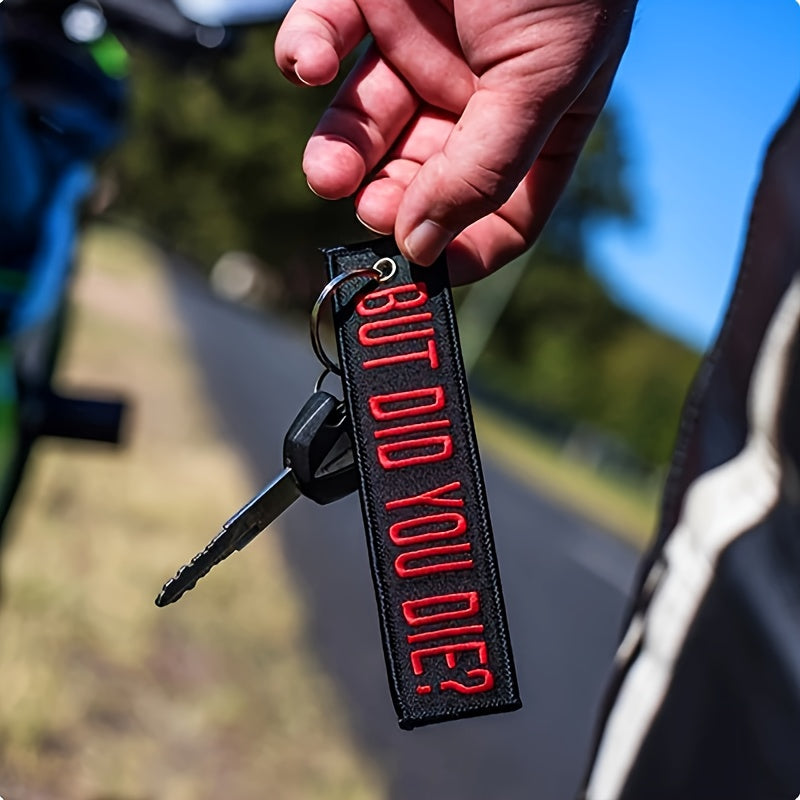 But Did You Die Embroidered Keychain Pendant