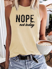 Nope Not Today Print Tank Top Sleeveless Crew Neck Casual Top