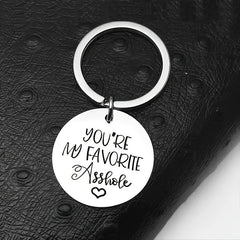 You're My Favorite Asshole Keychain - Funny College Student Gift