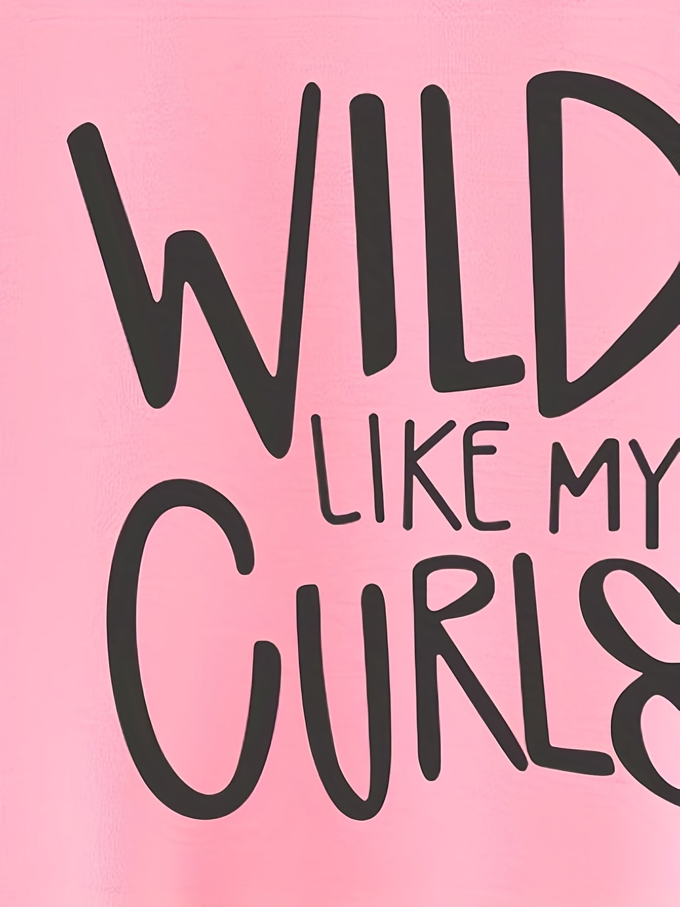 WILD LIKE MY CURLS Letter Print Baby Sweatshirt